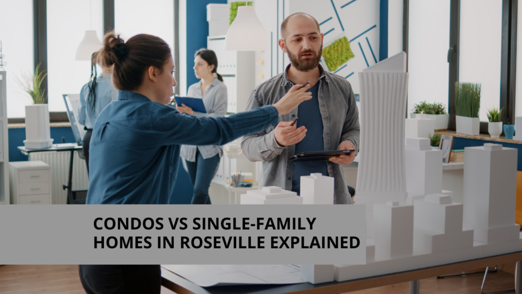 Condos vs Single-Family Homes in Roseville Explained