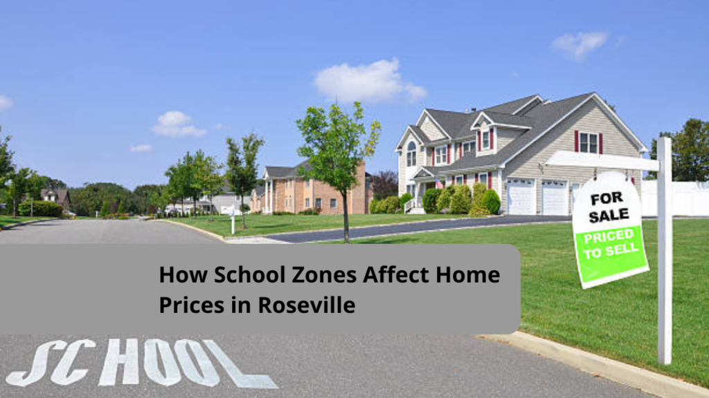 How School Zones Affect Home Prices in Roseville