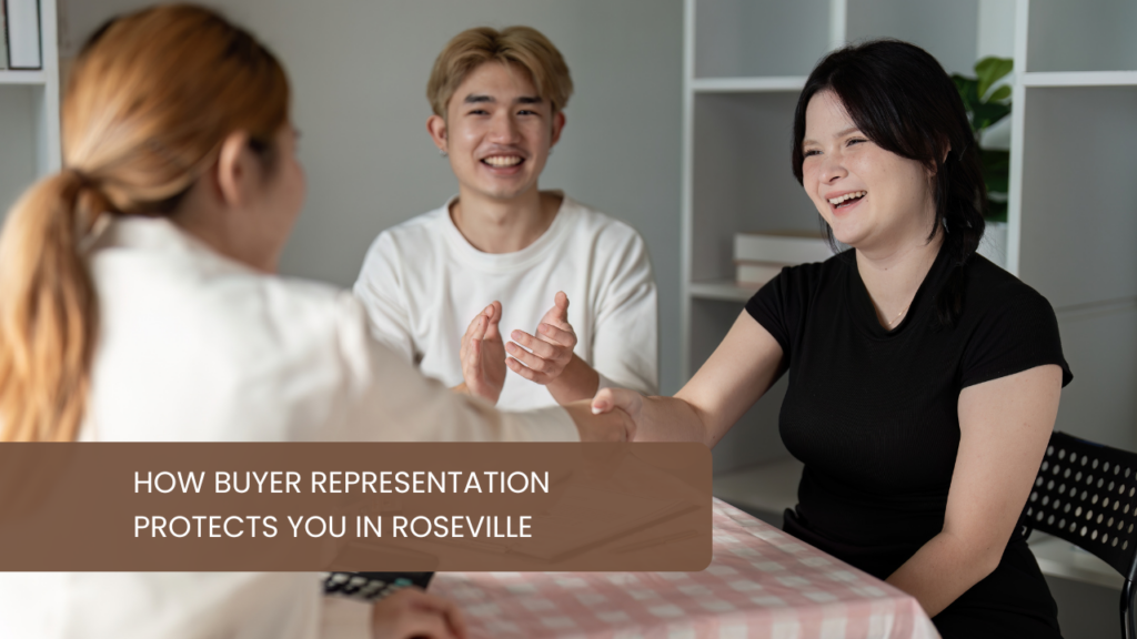 How Buyer Representation Protects You in Roseville